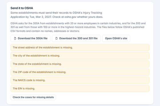 Send it to OSHA: download the 300A file and the 300 and 301 file, and a list of what the file still lacks